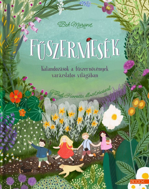 Beh Mariann: Fűszermesék